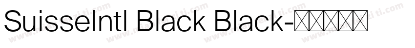 SuisseIntl Black Black字体转换